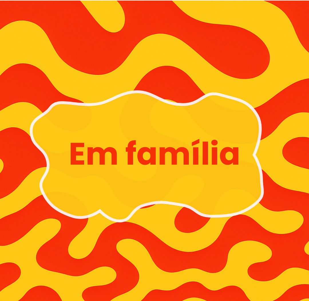 Em família